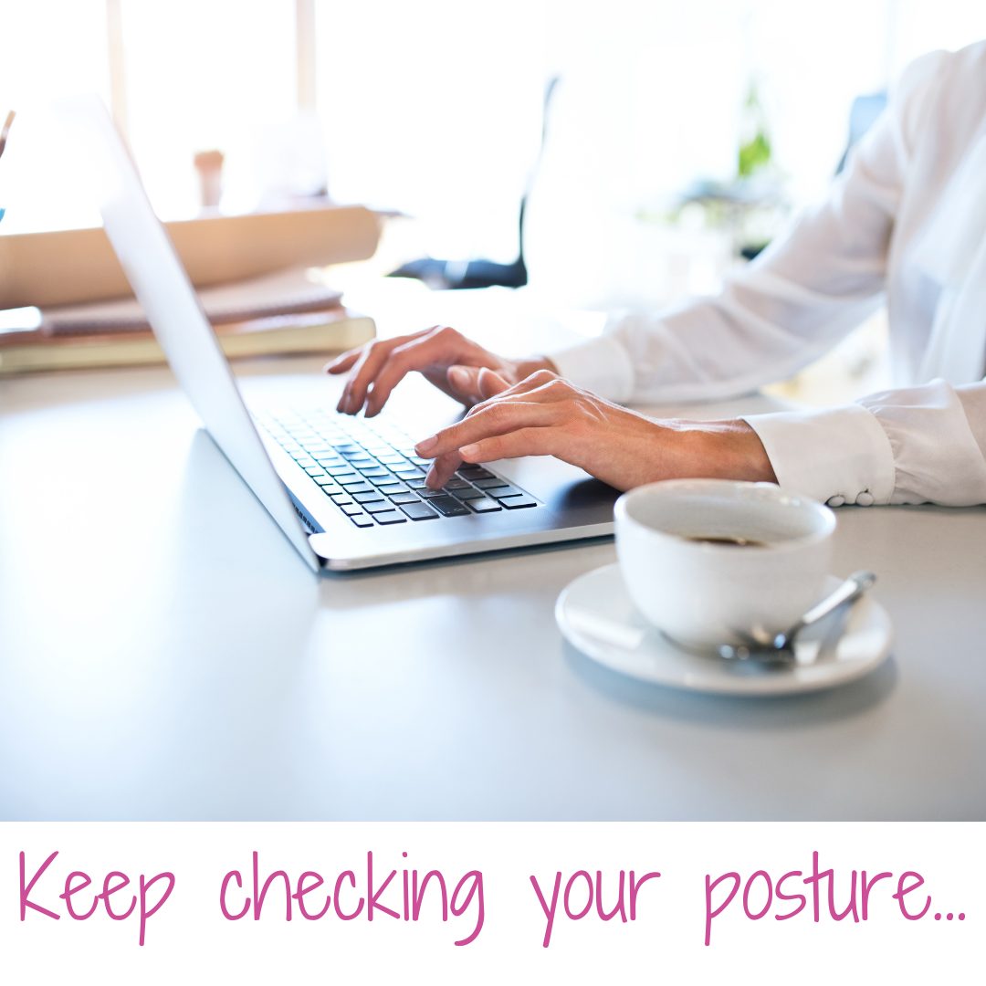 Check your posture